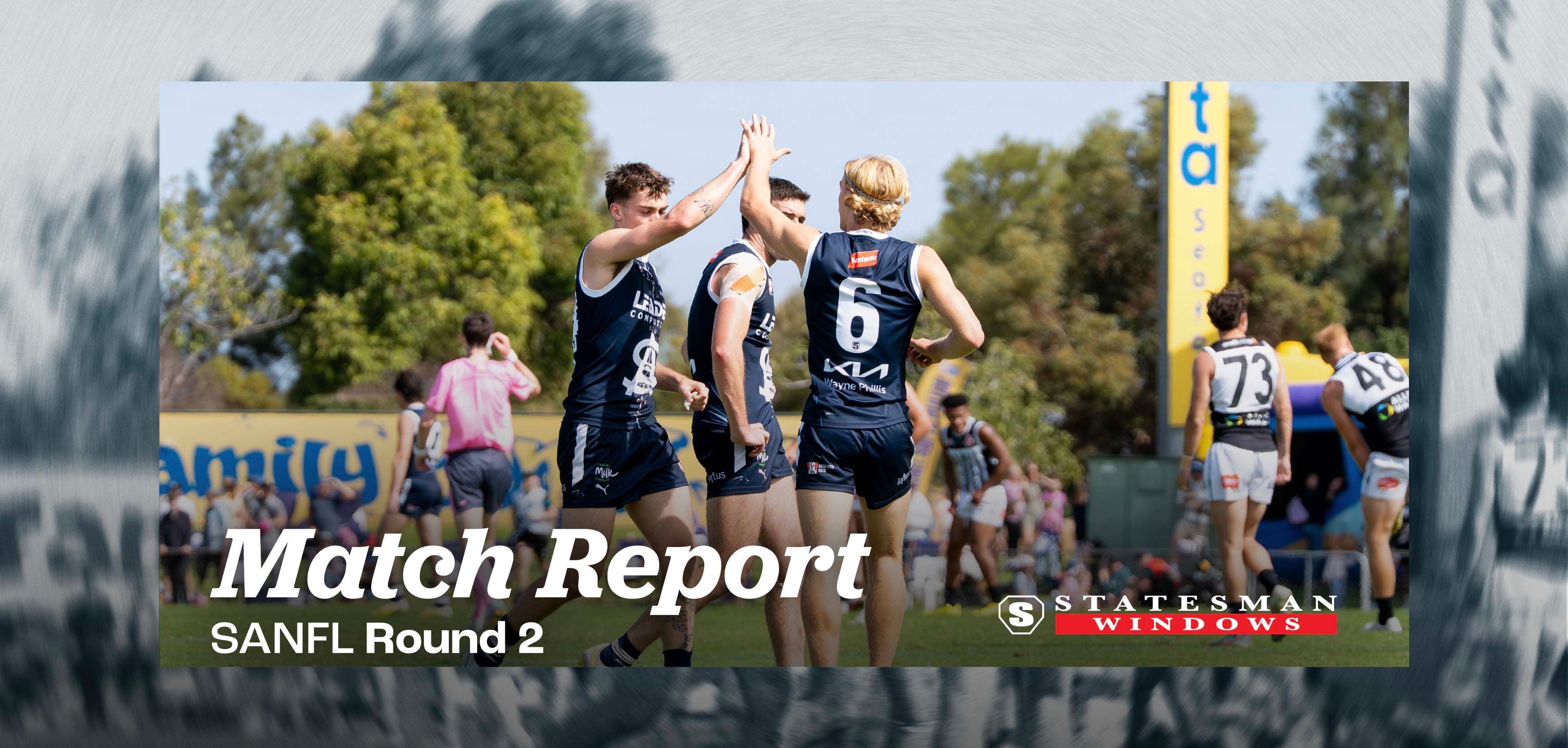 Statesman Windows Match Report: SANFL Round 2 v Port Statesman Windows Match Report: SANFL Round 2 v Port